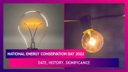 National Energy Conservation Day 2022: Date, History, Significance Of The Day That Encourages People To Use Energy Efficiently