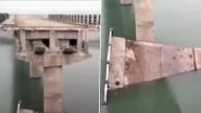 Bihar: Portion of Bridge Built Using Rs 13 Crore Across Burhi Gandak River Collapses in Begusarai, No Casualties Reported (Watch Video)