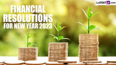 Financial Resolutions for New Year 2023: From Revisiting Your Investments to Assigning Funds, 5 Ways You Can Plan for the Next Year More Responsibly