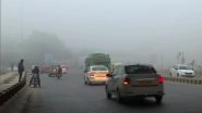 Fog in Delhi: Several Flights, Trains Delayed in National Capital Due to Low Visibility