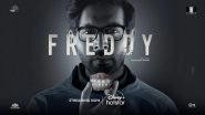 Freddy Movie Review: Critics Laud Kartik Aaryan&rsquo;s Brilliant Performance in the Disney+ Hotstar Film