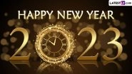 Happy New Year 2023 HD Wallpapers & Images for Free Download Online: Wish Happy New Year With WhatsApp Stickers, Facebook Messages, Quotes and Greetings on NYE