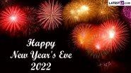 New Year&rsquo;s Eve 2022 Images and Advance HNY 2023 HD Wallpapers for Free Download Online: Share Wishes, Greetings and WhatsApp Messages To Bid Farewell to This Year