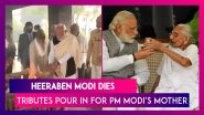 Heeraben Modi Dies: Rahul Gandhi, Amit Shah & Others Express Grief As PM Modi&rsquo;s Mother Passes Away At 100 In Ahmedabad