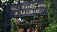 'More to Life Than Exams': Madras High Court Junks PIL Seeking Postponement of Panguni Festival As It May Disturb Students Appearing for Board Exam