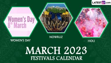 March 2023 Holidays Calendar With Festivals & Events: Holi, Chaitra Navratri, Ramadan, Gudi Padwa, Nowruz; Here's List of All Important Dates and Indian Bank Holidays for the Month
