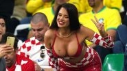 Miss Croatia Ivana Knoll Flashes Cleavage in Red Bra at Qatar Stadium, Makes Promises To Go &lsquo;NAKED&rsquo; on This Condition!