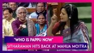 Nirmala Sitharaman Hits Back At Mahua Moitra On Her &lsquo;Pappu&rsquo; Jibe, Says &lsquo;You Will Find Pappu In WB&rsquo;