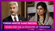 Foreign Minister S Jaishankar Recalls Hillary Clinton&rsquo;s &lsquo;Snake&rsquo; Remark To Slam Pak, Says &lsquo;World Sees The Country As Epicentre Of Terrorism&rsquo;