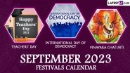 September 2023 Holidays Calendar With Major Festivals and Events: Janmashtami, Ganesh Chaturthi, Teacher's Day and Eid-e-Milad &ndash; Get Full List of Important Dates of the Ninth Month