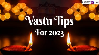 Vastu Tips for 2023 for Good Luck: Important Vastu Shastra Tips To Bring Positive Energy Into Your House, Attract Happiness and Good Health