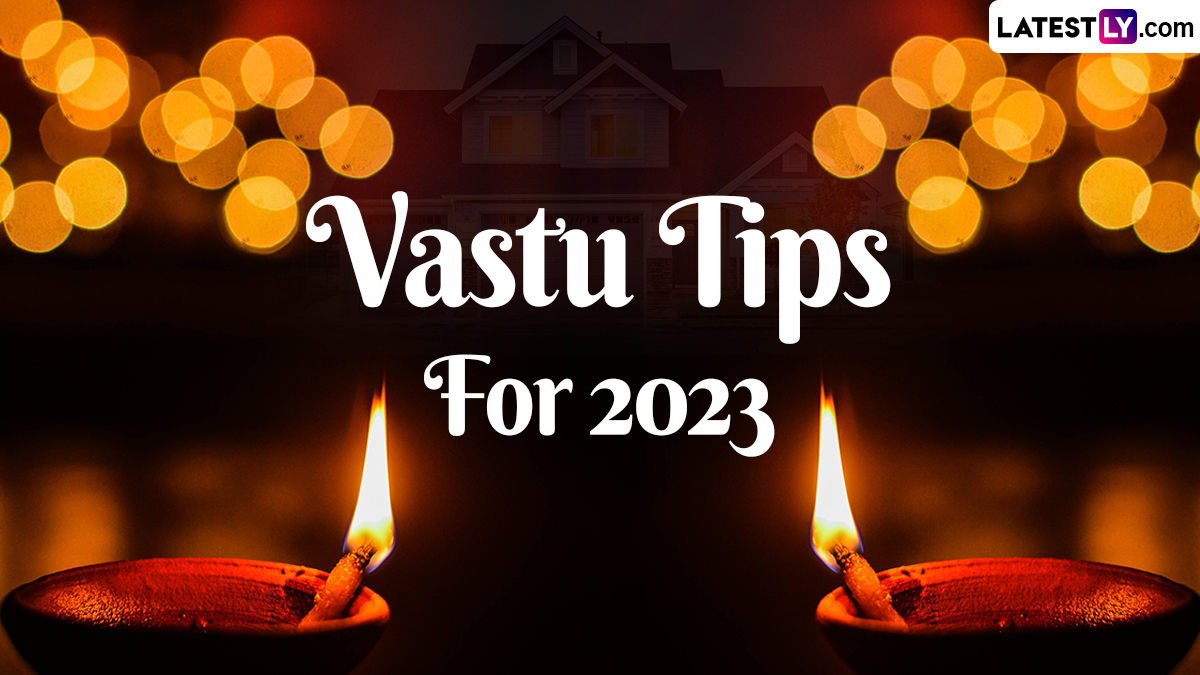 Lifestyle News | Important Vastu Shastra Tips For New Year 2023 To ...