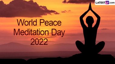 World Peace Meditation Day 2022 Date: Know History and Significance of the Day That Urges People to Find Peace Through Meditation