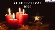 Yule Festival 2022 Start and End Dates: Know History and Significance of the Oldest Winter Celebration in the World