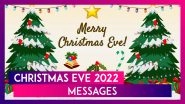 Christmas Eve 2022 Quotes, Images and Messages You Can Share To Make Your Friends Feel Loved