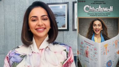 Chhatriwali Streaming Date and Time: Here's How You Can Watch Rakul Preet Singh's ZEE5 Film on Sex Education Online!