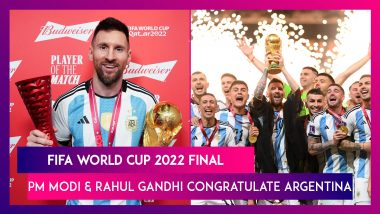 FIFA World Cup 2022 Final: PM Narendra Modi & Rahul Gandhi Congratulate Lionel Messi Led Argentina For The Thrilling Victory