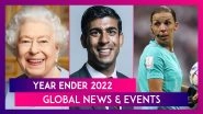 Year Ender 2022: Queen Elizabeth II&rsquo;s Death, Russia-Ukraine War, Elon Musk Twitter Takeover & Other Global News & Events Of The Year