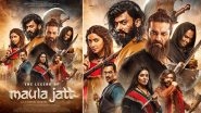The Legend of Maula Jatt: Fawab Khan, Mahira Khan&rsquo;s Pakistani Film Postponed In India for an Undetermined Time Period