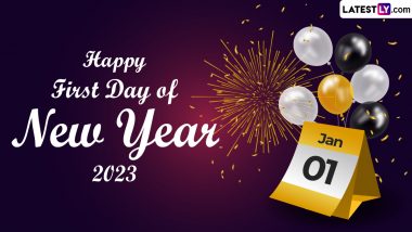 First Day of New Year 2023 Wishes & GIF Images: WhatsApp Messages, HD Wallpapers, Greetings, Quotes and SMS To Send on January 1