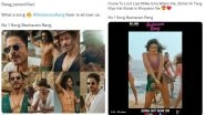 &lsquo;No 1 Song Besharam Rang&rsquo; Trends After Shah Rukh Khan-Deepika Padukone&rsquo;s Pathaan Song &lsquo;Besharam Rang&rsquo; Video Goes Viral