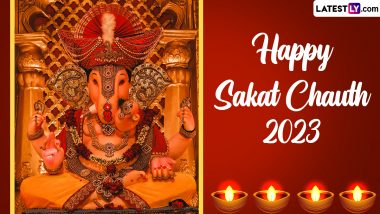 Happy Sakat Chauth 2023 Greetings and Images: WhatsApp Messages, Wishes, HD Wallpapers and SMS for the Day Dedicated to Lord Ganesha