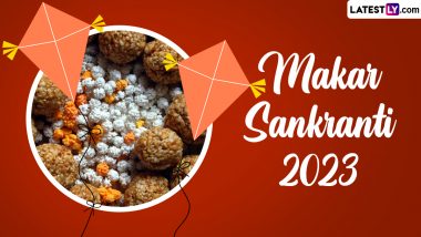 Makar Sankranti 2023 Date and Shubh Muhurat: Know Puja Vidhi, Significance and Celebrations Related to the Harvest Festival Dedicated to the Sun God