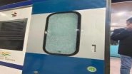 Vande Bharat Stone Pelting Incident: Railways Initiates Action Against Miscreants for Damaging Govt Property in West Bengal