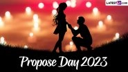 Propose Day 2023 Date in Valentine&rsquo;s Week: Know Significance and Celebrations of the Day on Which You Can Express Your Love and Make It Memorable