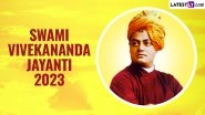 Swami Vivekananda Jayanti 2023 Messages and Greetings: Quotes, Sayings, Images and HD Wallpapers You Can Share on the Philosopher&rsquo;s Birth Anniversary