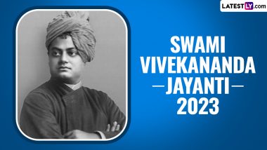 Swami Vivekananda Jayanti 2023 Date in India: Know History, Significance and Celebrations To Mark Indian Hindu Monk’s 160th Birth Anniversary