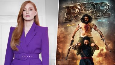 RRR: Jessica Chastain Praises Ram Charan and Jr NTR-Starrer, Says the 'Film Was Such a Party'