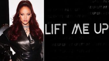 Oscar Nominations 2023: Rihanna Earns First Oscar Nomination For Black Panther 2 Song 'Lift Me Up'