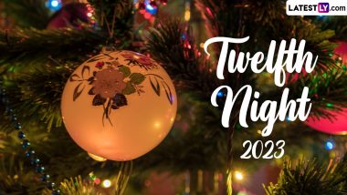 Twelfth Night 2023 Date and Significance: Know All About History and Celebrations Of The Day That Marks The End Of Christmas Season