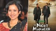 The Night Manager Actress Tilotama Shome Reveals She Hasn't Seen the Original British Version of the Series, Here&rsquo;s Why!