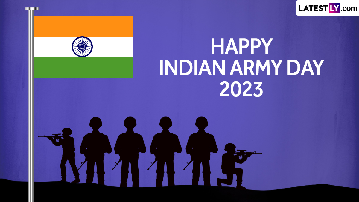 Indian Army Day 2023 Wishes & Greetings: WhatsApp Messages, Images ...