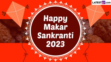 Makar Sankranti 2023 Wishes and Greetings: WhatsApp Messages, Images, HD Wallpapers and SMS You Can Share on This Auspicious Day