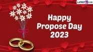 Happy Propose Day 2023 Wishes & Greetings: Send Romantic Messages, Beautiful Quotes, Love Greetings, Couple Images, HD Wallpapers & GIFs to Celebrate the Day
