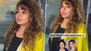 Rakhi Sawant’s Mother Jaya Bheda Dies After Battle With Brain Tumour, Actress' Friend Gives Official Statement (Watch Video)