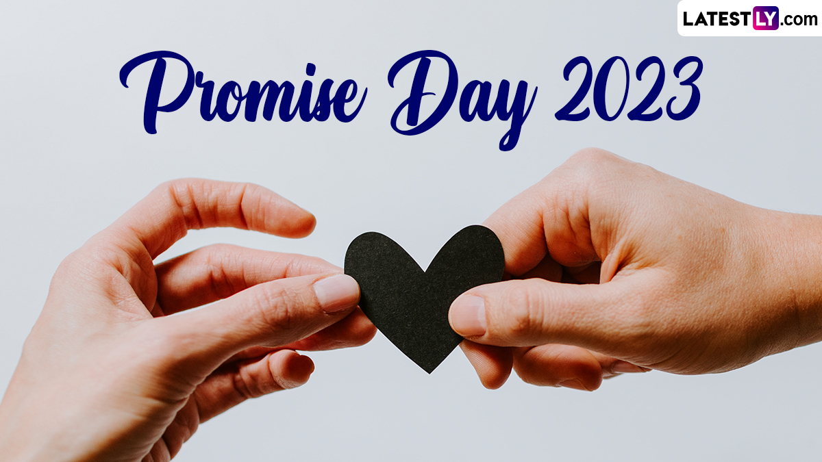 Promise Day 2023 Date in Valentine Week: Know the Significance and ...