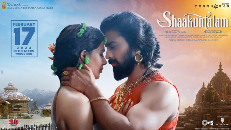 Shakuntalam: New Release Date of Samantha Ruth Prabhu’s Mythological Movie Announced! Gunasekhar Directorial to Hit Cinemas on February 17