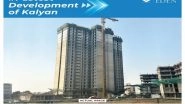 Business News | Kohinoor Eden is the Fastest Project of Kalyan: 23-Storey RCC Completed in 8 Months Using Malaysian Technology