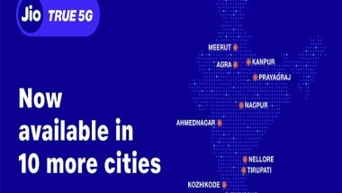 Business News | Jio Launches 5G Services in 10 More Indian Cities