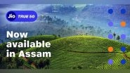 Business News | Assam CM Launches Jio 5G Services in Guwahati
