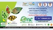 Business News | North East India's First & Biggest Ever Organic Fair - Expo ONE 2023