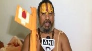 India News | Jagadguru Paramhans Says Bihar Minister Chandrashekhar Should Be Sacked from Post for His Remarks on Ramcharitmanas