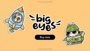 Business News | Why Dai and Tether Holders Are Flocking to the Big Eyes Coin Presale