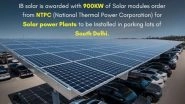 Business News | Indian Module Manufacturer IB Solar Supplies Solar Panels for 25 SDMC Parking Lots with NTPC