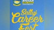 Business News | Satluj Career Fest 2023 - Innovation, Entrepreneurship and Life-Skills Will Drive Careers of the Future
