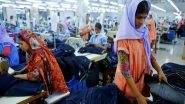 World News | Bangladesh May Overtake China to Be EU's Biggest Apparel Source